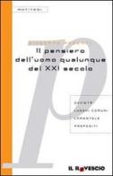 Il pensiero dell'uomo qualunque del XXI secolo di Giuseppe Argenti edito da Il Rovescio