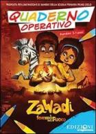 Quaderno operativo Zawadi. Per bambini della scuola primaria 5-7 anni edito da Oragiovane