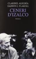 Ceneri d'Izalco di Claribel Alegría, Darwin J. Flakoll edito da Incontri Editrice