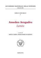 Amedeo Avogadro. Lettere edito da Accademia Naz. Scienze XL