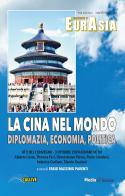 La Cina nel mondo. Diplomazia, economia, politica edito da Mediabooks