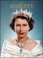 Her Majesty, Queen Elizabeth II. Ediz. inglese, francese e tedesca di Reuel Golden, Christopher Warwick edito da Taschen