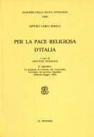 Per la pace religiosa d'Italia di Arturo Carlo Jemolo edito da Mondadori Education