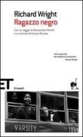 Ragazzo negro di Richard Wright edito da Einaudi