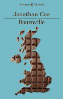 Bournville di Jonathan Coe edito da Feltrinelli