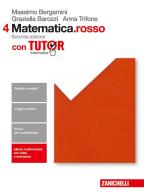 Matematica.rosso. Per le Scuole superiori. Con Contenuto digitale (fornito elettronicamente) vol.4 di Massimo Bergamini, Anna Trifone, Graziella Barozzi edito da Zanichelli