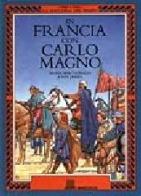 In Francia con Carlo Magno di Fiona McDonald, John James edito da Giunti Editore