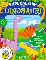 Superalbum dei dinosauri. Con adesivi di Martina Boschi edito da Giunti Editore
