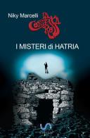I misteri di Hatria. Una nuova avventura della contessa rossa di Niky Marcelli edito da StreetLib