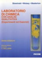 Laboratorio di chimica con analisi quantitativa di Emil J. Slowinski edito da Piccin-Nuova Libraria
