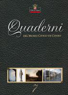 Quaderni del Museo Civico di Cuneo vol.7 edito da Nerosubianco