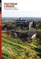 Italo Furlan e Rosazzo edito da Forum Edizioni