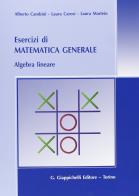 Esercizi di matematica generale. Algebra lineare di Alberto Cambini, Laura Carosi, Laura Martein edito da Giappichelli