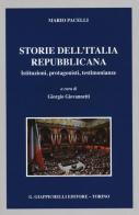 Storie dell'Italia repubblicana. Istituzioni, protagonisti, testimonianze di Mario Pacelli edito da Giappichelli