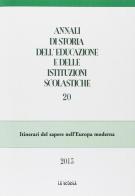 Annali di storia dell'educazione e delle istituzioni scolastiche (2013) vol.20 edito da La Scuola SEI
