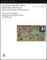 Exsul immeritus blas valera populo suo e historia et rudimenta linguae piruanorum. Indios, gesuiti e spagnoli in due documenti segreti sul Perù del XVII secolo edito da CLUEB