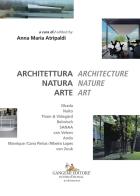 Architettura natura arte-Architecture nature art. Ediz. italiana e inglese edito da Gangemi Editore