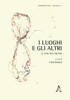 I luoghi e gli altri. La cura dell'abitare edito da Aracne