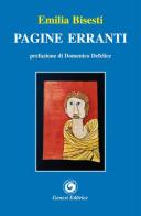 Pagine erranti di Emilia Bisesti edito da Genesi Editrice