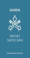 Guida Musei Vaticani edito da Edizioni Musei Vaticani
