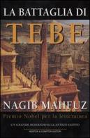 La battaglia di Tebe di Nagib Mahfuz edito da Newton Compton