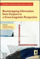 Bootstrapping information from corpora in a cross-linguistic perspective di Massimo Moneglia, Alessandro Panunzi edito da Firenze University Press