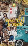 Street food de noantri. Attualità e storia del cibo di strada a Roma edito da Ricciardi e Associati