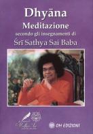 Dhyana di Baba Sathya Sai edito da OM