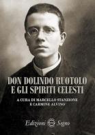 Don Dolindo Ruotolo e gli spiriti celesti edito da Edizioni Segno
