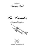 La Tromba. Storia e letteratura di Giuseppe Zeoli edito da F. lli Capone