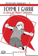 Forme e gabbie. Diventare mangaka. Ediz. illustrata vol.3 di Midori Yamane edito da Comicout