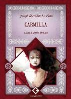 Carmilla. Ediz. integrale, annotata e illustrata di Joseph Sheridan Le Fanu edito da Caravaggio Editore