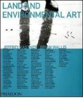 Land and environmental art edito da Phaidon