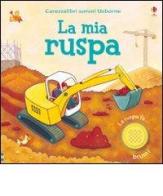 La mia ruspa di Jessica Greenwell edito da Usborne Publishing