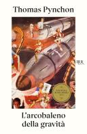 L'arcobaleno della gravità di Thomas Pynchon edito da Rizzoli