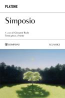 Simposio. Testo greco a fronte di Platone edito da Bompiani