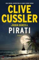 Pirati di Clive Cussler, Robin Burcell edito da Longanesi