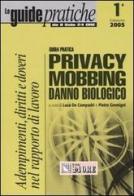 Guida pratica privacy, mobbing, danno biologico edito da Il Sole 24 Ore Pirola