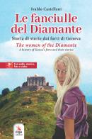 Le Fanciulle del diamante-The women of the diamante. Ediz. bilingue di Ivaldo Castellani edito da ERGA
