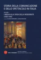 Storia della comunicazione e dello spettacolo in Italia vol.1 edito da Vita e Pensiero