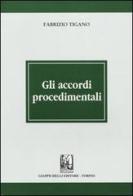Gli accordi procedimentali di Fabrizio Tigano edito da Giappichelli