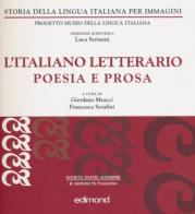 L' Italia Letteraria: prosa e poesia di Giordano Meacci, Francesca Serafini edito da Edimond