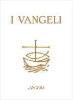 I Vangeli edito da Ancora