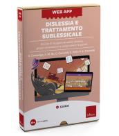 Web app dislessia e trattamento sublessicale. Attività di recupero su analisi sillabica, gruppi consonantici e composizione di parole. Con Web app di Susi Cazzaniga, Anna Maria Re, Patrizio Emanuele Tressoldi edito da Erickson