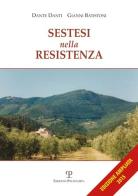 Sestesi nella Resistenza di Gianni Batistoni, Dante Danti edito da Polistampa