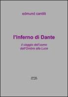 L' Inferno di Dante di Edmund Cantilli edito da Simple