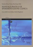 Manuale pratico di sperimentazione clinica di Gianluca Botta, Viviana Mascilongo edito da Mattioli 1885