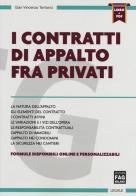 I contratti di appalto fra privati. Con aggiornamento online di Gian Vincenzo Tortorici edito da FAG