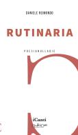 Rutinaria di Daniele Reimondo edito da Nulla Die