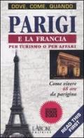 Parigi e la Francia per turismo o per affari edito da L'Airone Editrice Roma